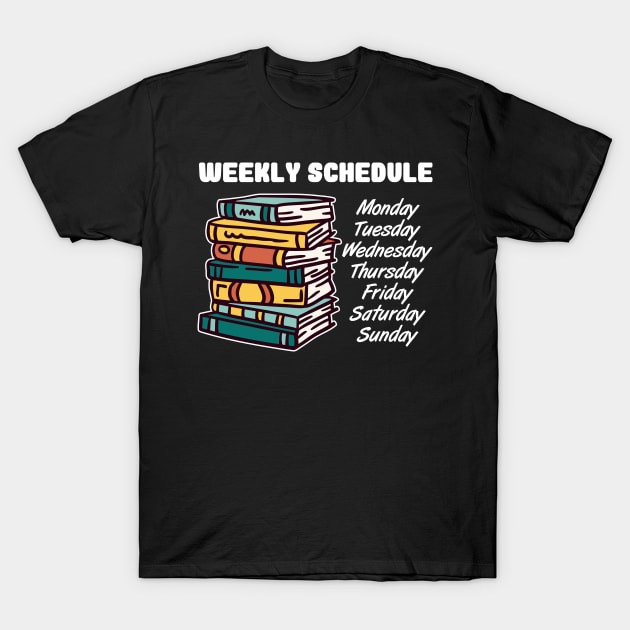 Weekly planning for reader and bookworms book worm T-Shirt by The Hammer